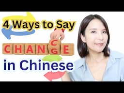 4 Ways to Say Change in Chinese