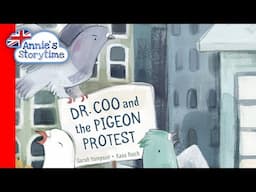 Dr. Coo and the Pigeon Protest by Sarah Hampson I Read Aloud I Chidren's books about respect