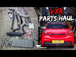 Vauxhall Astra VXR PARTS HAUL! *The Project Begins*