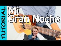 MI GRAN NOCHE -Guitarra Tutorial - Raphael