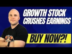 Top Growth Stock Just Crushed Earnings - Time to Pull The Trigger?