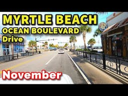 November TOUR of Ocean Boulevard in Myrtle Beach, South Carolina!