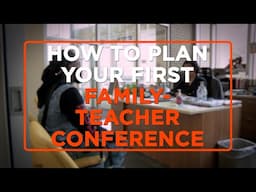 A Primer on Parent-Teacher Conferences for New Teachers