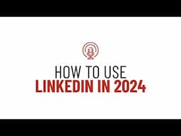 How I've Used LinkedIn To Get Hundreds Of Clients