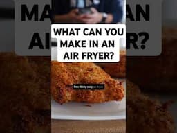 You can MAKE THAT in your AIR FRYER?