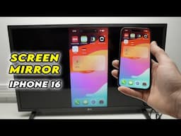 How to Screen Mirror iPhone 16 / Pro to TV