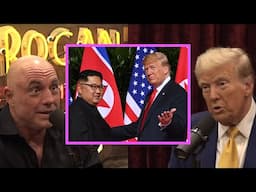 Trump On North Korea! | Joe Rogan & Donald Trump