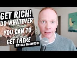 'Get Rich Or Get Rich Tryin' | Quick Thought | Nathan Macintosh