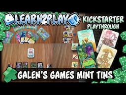 Learn to Play Presents: Galen's Mint Tin games play throughs