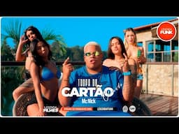 Mc Nick - Tropa do Cartão Clonado