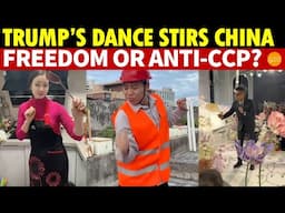 Trump's Dance Takes China by Storm: A Love for Freedom, Love for America, or a Blow to the CCP?