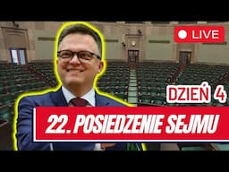 🔴 22. posiedzenie Sejmu RP - dzień czwarty 22 listopada 2024 - Transmisja na ŻYWO z obrad Sejmu 🔴