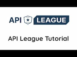 API League Tutorial