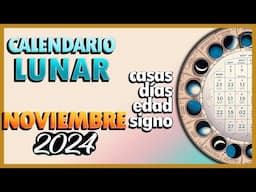 Dias de Luna Totales Calendario Lunar Noviembre 2024