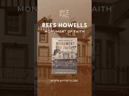 Rees Howells Intercessor | New Book Monument of Faith