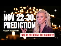 Get ready for the DARKNESS this 22-30 November week! Vedic Astrology Predictions