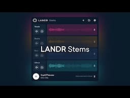 Introducing LANDR Stems: The Stem Splitter for Every DAW