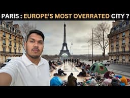 PARIS : Europe's Most Dangerous and Overrated city ?