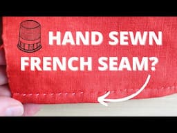 Hand Sewing Tutorial (RIGHT HANDED): Mantuamakers Seam (looks like a French Seam but is faster)