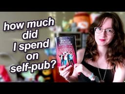 I spent HOW much to self publish?? 😳 | + how many books I sold and how my goals have changed