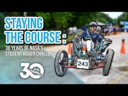 Staying the Course: 30 Years of NASA’s Student Rover Challenge