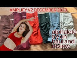 Alphalete Dec 2023 V2 Amplify Try On Haul