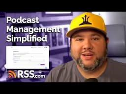 Simplify How You Manage Your Podcast