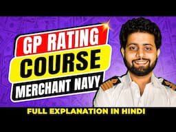 How to do GP rating course to join Merchant Navy? (2024)