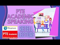 PTE Academic Speaking- RETELL LECTURE | Tips & Tricks