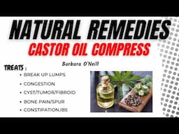 Natural Remedies | Barbara O’Neill | Castor Oil Compress