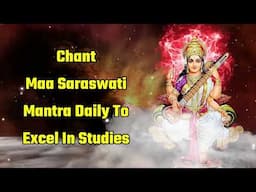 Chant Maa Saraswati Mantra daily To Excel In Studies