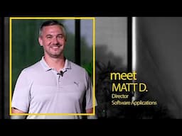 Employee Testimonial: Meet Matt D.