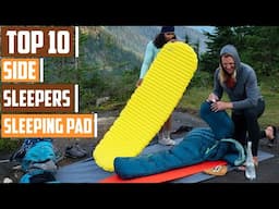 10 Best Sleeping Pads for Comfortable Side Sleeping