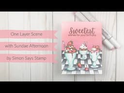 One Layer Scene with Sundae Afternoon by Simon Says Stamp