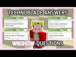 Technoblade Answers WikiHow Questions