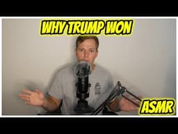 ASMR | Why Donald Trump Won the 2024 Presidential Election