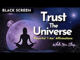 SPEED UP your Manifestations EFFORTLESSLY 💫  I Trust The Universe 💤 Sleep Meditation