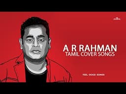 A R RAHMAN UNPLUGGED SONGS | A MR RAHMAN COVER SONGS | TAMIL SONGS FOR SLEEPING | LOFI TAMIL