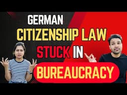 Germany's New Citizenship Law: A Bureaucratic Disaster | Impact On foreign Immigrants (Hindi)