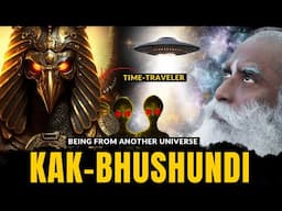 KAKBHUSHUNDI - First TIME TRAVELLER Mentioned In Puranas | Multiverse | Sadhguru