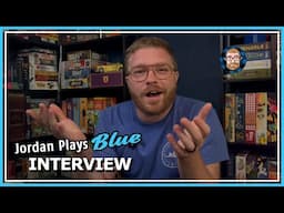 Interview With Jordan - Jordan Plays Blue!