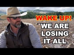 WE ARE LOSING IT ALL.... Wake Up!