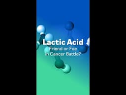 Lactic Acid: Friend or Foe in Cancer Battle?