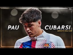 Pau Cubarsí 2024/25 ● Really 17 Years Old ? - Best Defensive Skills ᴴᴰ