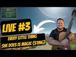 LIVE 🔴: BGI Live #3 - Every Little Thing She Does Is Magic (Sting)