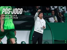 Pós-jogo | Taça de Portugal: Sporting CP x Amarante FC