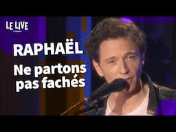 Raphaël - Ne partons pas fâchés (live acoustique)