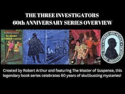 The Three Investigators 60th Anniversary Series Overview