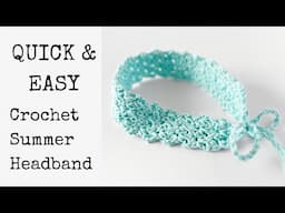 Easy Crochet Summer Headband Pattern - Whispering Lace Cotton Crochet Hair band Tutorial