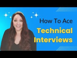 How To Ace a Technical Interview: Best Tips and Strategies